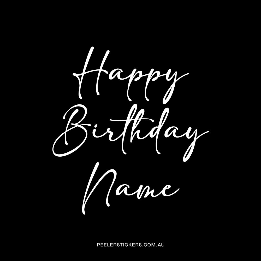 Personalised Happy Birthday Name - Decal Only