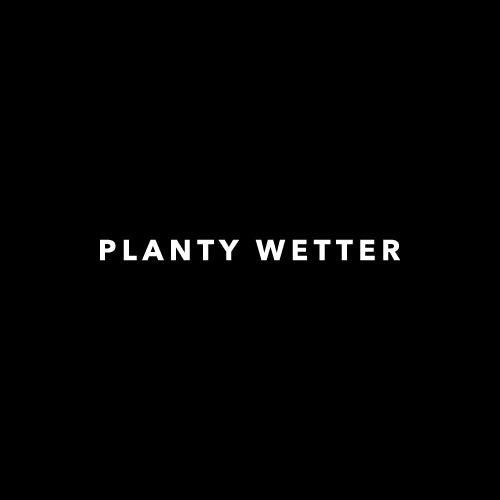 PLANTY WETTER Decal Sticker