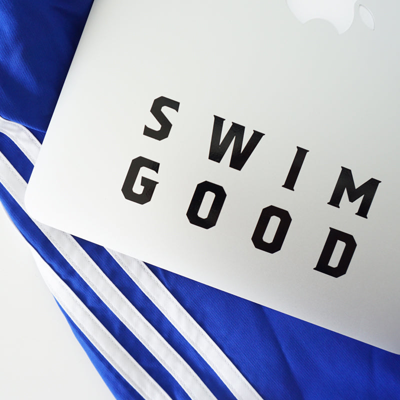 SWIM GOOD 2 Decal Sticker