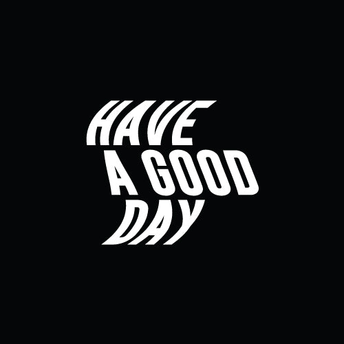 HAVE A GOOD DAY Decal - Mirror Affirmation Stickers