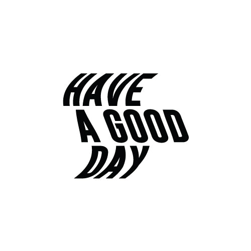 HAVE A GOOD DAY Decal - Mirror Affirmation Stickers