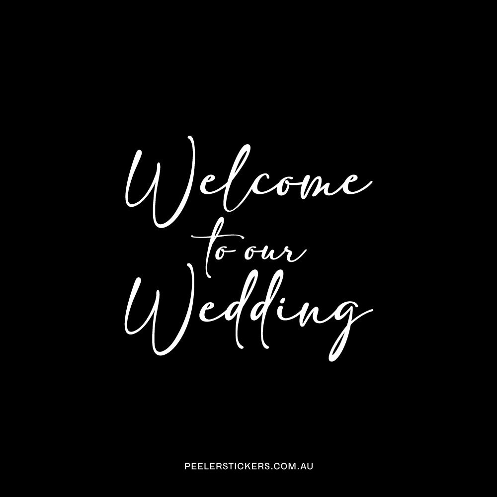 Welcome To Our Wedding Text - Decal Only