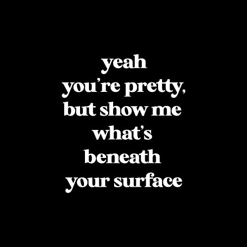YEAH YOU'RE PRETTY BUT Wall Decal Sticker