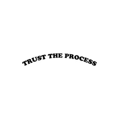 Trust The Process Mirror Decal Sticker