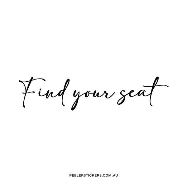 Find Your Seat - Decal Only
