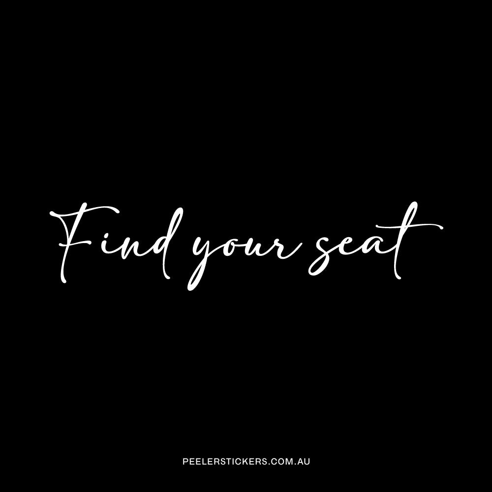 Find Your Seat - Decal Only