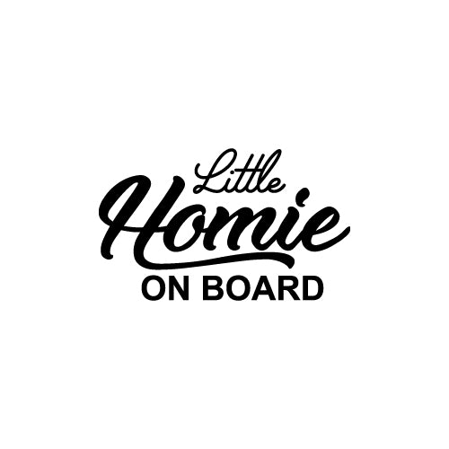 LITTLE HOMIE ON BOARD Decal Sticker