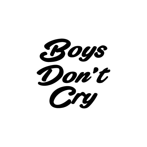 BOYS DON'T CRY Decal Sticker