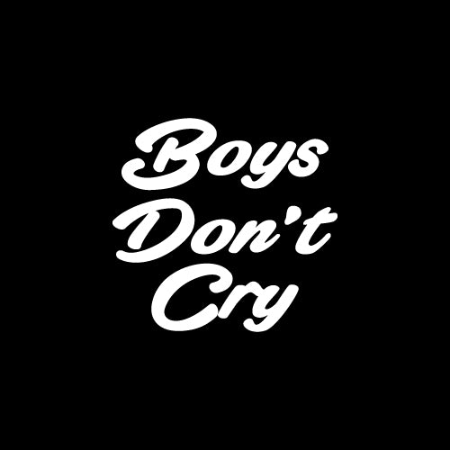 BOYS DON'T CRY Decal Sticker