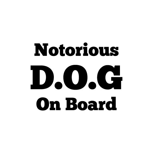 NOTORIOUS D.O.G Decal Sticker