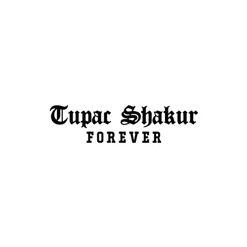 TUPAC SHAKUR FOREVER Decal Sticker