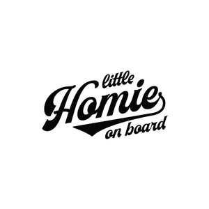 THE LITTLE HOMIE ON BOARD Decal - Baby on Board Sticker
