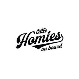 little homies on board