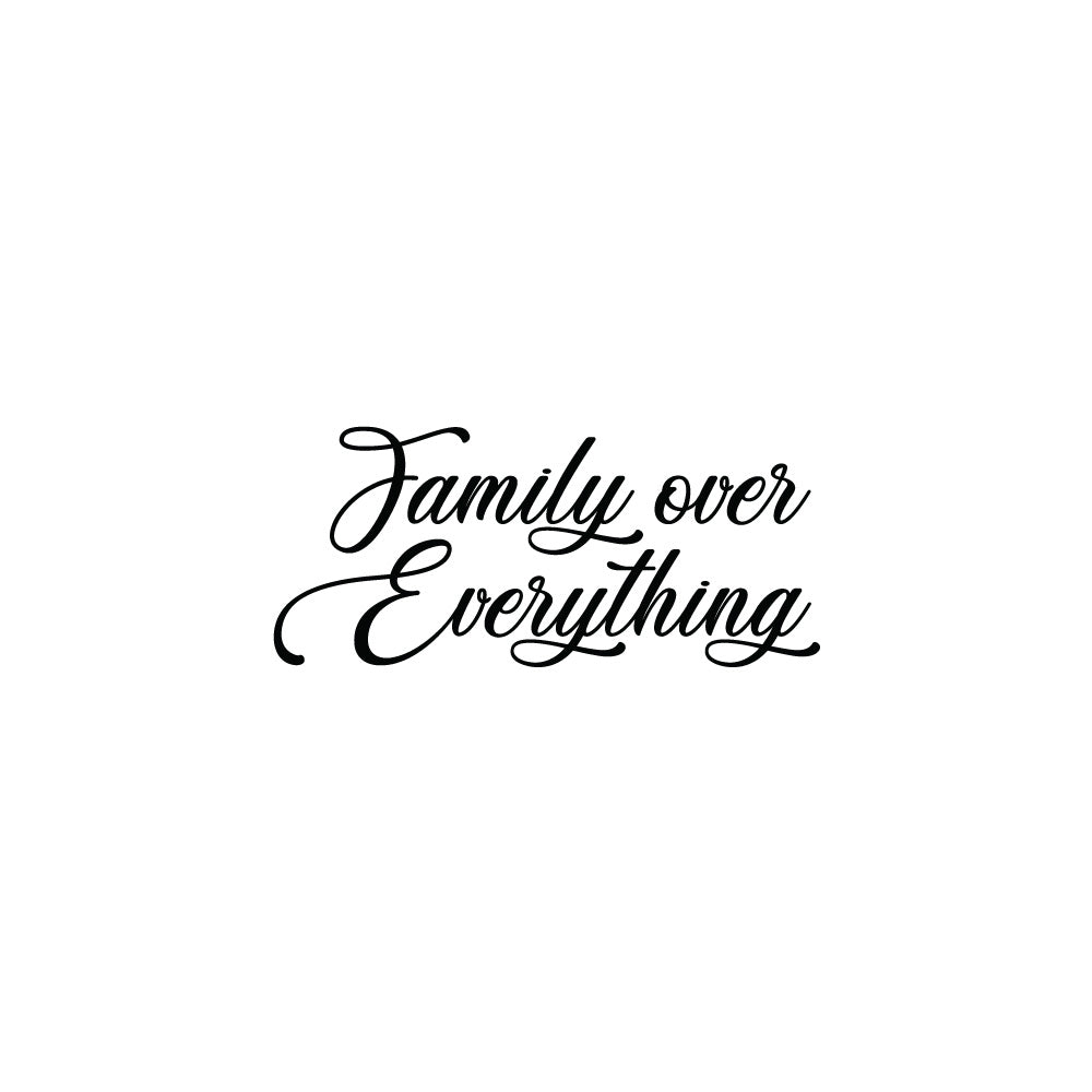 FAMILY OVER EVERYTHING Decal Sticker