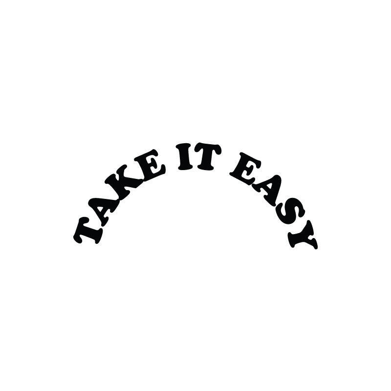 Take It Easy Decal Sticker
