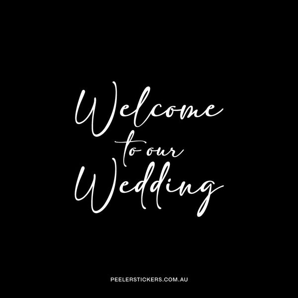 Welcome To Our Wedding Text - Decal Only