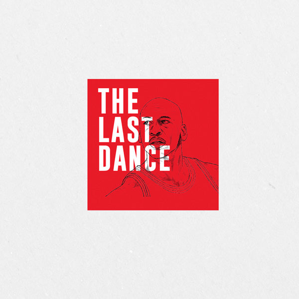 The Last Dance Printed Sticker