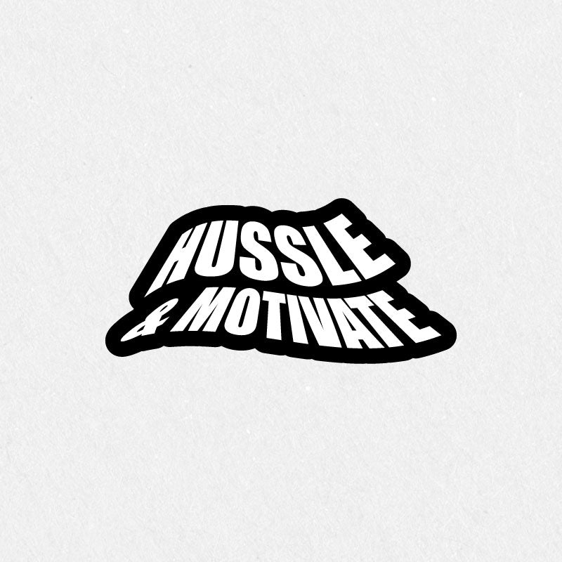 Hussle and Motivate Text Printed Sticker