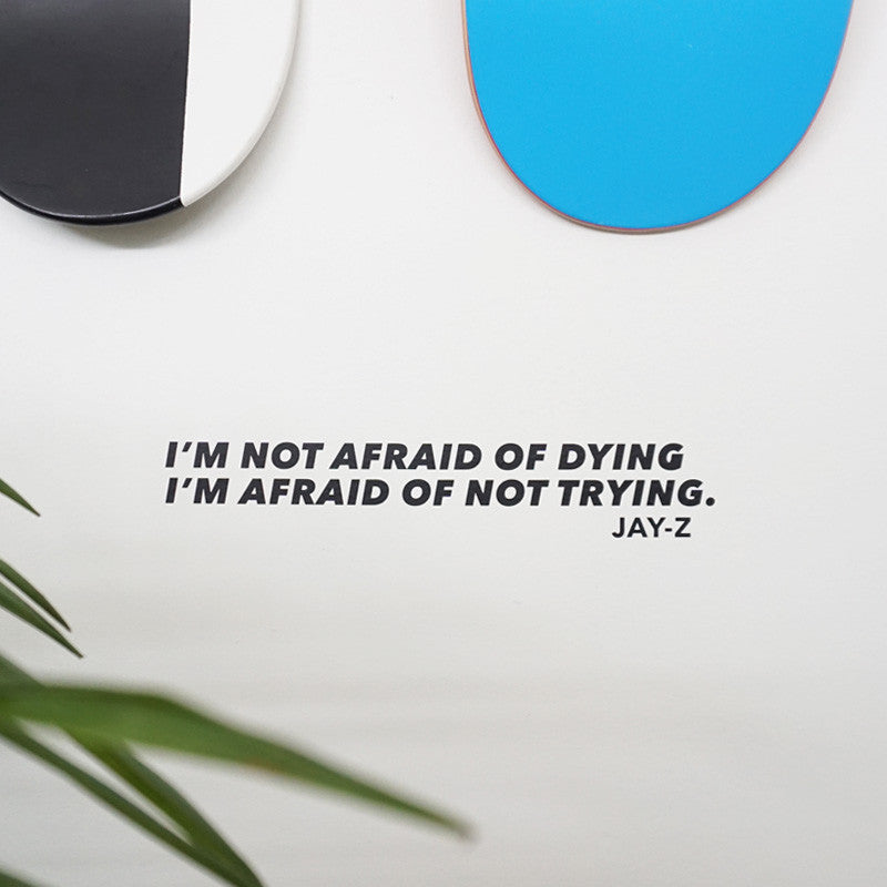 NOT AFRAID OF DYING Wall Decal Sticker