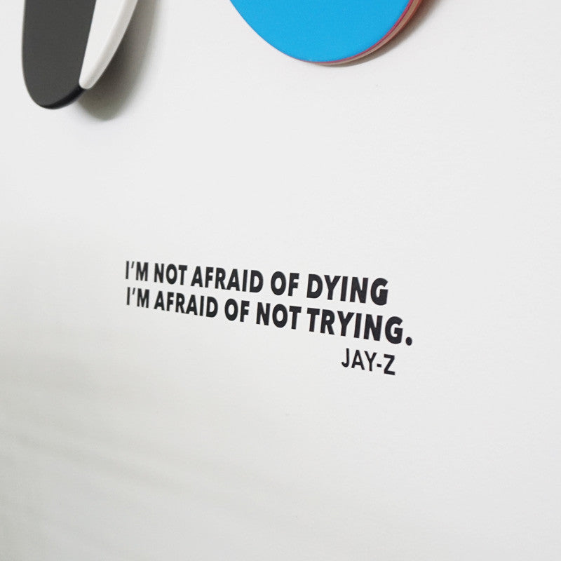 NOT AFRAID OF DYING Wall Decal Sticker