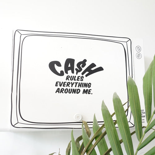 CASH RULES EVERYTHING Wall Decal Sticker
