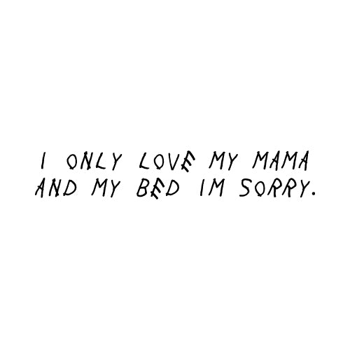 I ONLY LOVE MY MAMA Wall Decal Sticker